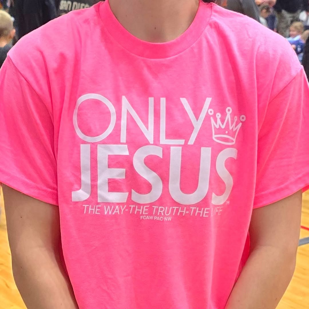 "Only Jesus" The Way The Truth The Life - Pink