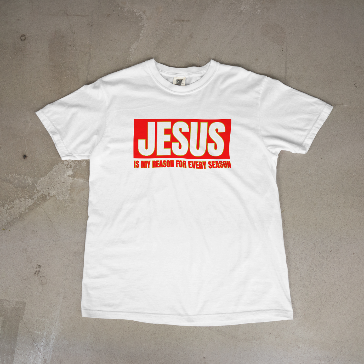 JESUS "Is My Reason for Every Season"